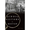 Hidden History of Boston