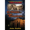 Not Thinkin'... Just Rememberin'... The Making of John Wayne's "The Alamo"