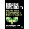 Embedding Sustainability: How to Drive Organizational Transformation