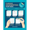 Cursive Handwriting For Kids: The Easy way to Learn Cursive Writing. Trace Practice Letters, Words, Sentences and Numbers