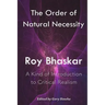 The Order of Natural Necessity: A Kind of Introduction to Critical Realism