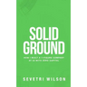 Solid Ground: How I Built a 7-Figure Company at 22 with Zero Capital