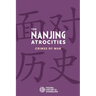 The Nanjing Atrocities: Crimes of War