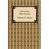 Old Goriot (Pere Goriot)
