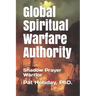 Global Prayer Warfare Authority: Shadow Prayer Warrior