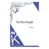 The Boy Knight
