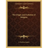 The Origin and Evolution of Religion
