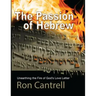 The Passion of Hebrew: Unearthing the Fire of God's Love Letter