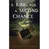 A Ring for a Second Chance