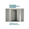 Failures in Psychoanalytic Treatment