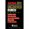 Agenda 2030 Uncovered (2021-2050): Economic Crisis, Hyperinflation, Fuel and Food Shortage, World Wars and Cyber Attacks (The Great Reset & Techno-Fas