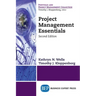 Project Management Essentials, Second Edition