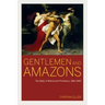 Gentlemen and Amazons: The Myth of Matriarchal Prehistory, 1861-1900