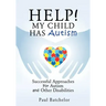 Help! My Child Has Autism