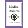 Medical Axioms: 1st Edition