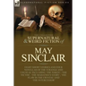 The Collected Supernatural and Weird Fiction of May Sinclair: Eight Short Stories and Four Novellas of the Strange and Unusual Including 'The Token',