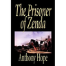 The Prisoner of Zenda by Anthony Hope, Fiction, Classics, Action & Adventure