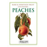 Peaches: Rare and Heritage Fruit Cultivars #8