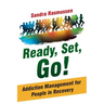 Ready, Set, Go!: Addiction Management for People in Recovery