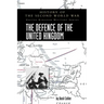 The Defence of the United Kingdom: History of the Second World War: United Kingdom Military Series: Official Campaign History