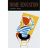 Home Education (The Home Education Series)