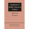 Supplement to the Handbook of Middle American Indians, Volume 3: Literatures