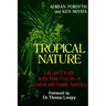 Tropical Nature: Life and Death in the Rain Forests of Central and South America