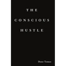 The Conscious Hustle (paperback)