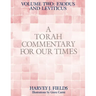 Torah Commentary for Our Times: VOLUME II: EXODUS AND LEVITICUS: Volume 2: