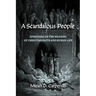 A Scandalous People: Ephesians on the Meaning of Christian Faith and Human Life