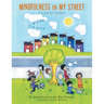 Mindfulness on My Street: A Guide for Children