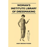 Woman's Institute Library of Dressmaking - Tailored Garments: Essentials of Tailoring, Tailored Buttonholes, Buttons, and Trimmings, Tailored Pockets,