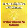 Reverse Alphabet with Rhymes: Critical Thinking for Toddlers