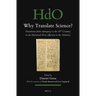 Why Translate Science?: Documents from Antiquity to the 16th Century in the Historical West (Bactria to the Atlantic)