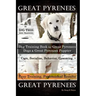 Great Pyrenees By D!G THIS DOG Training, Training Book for Great Pyrenees Dogs & Great Pyrenees Puppies, Care, Socialize, Behavior, Grooming, Easy Tra