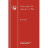 Whose Life Is It Anyway? - A Play