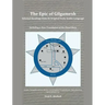 The Epic of Gilgamesh: Selected Readings from its Original Early Arabic Language: Including a New Translation of the Flood Story