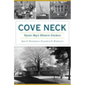Cove Neck: Oyster Bay's Historic Enclave