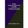 The Boy Travellers in the Far East, Part Fifth; Adventures of Two Youths in a Journey through Africa