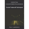Essential Counterintelligence: Crucial Tradecraft Techniques