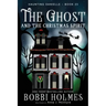 The Ghost and the Christmas Spirit