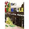 Heroes Of The Struggle: [Forgotten Bastards]