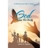 God Threw Me Back: A Child Survives War in Sudan