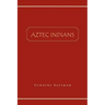 Aztec Indians