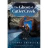 The Ghost of Cutler Creek