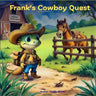 Frank's Cowboy Quest