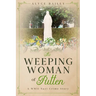 The Weeping Woman of Putten: A WWII Nazi Crime Story