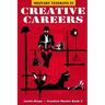 Military Veterans in Creative Careers: Interviews with Our Nations Heroes