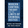 Modern Control Theory and the Limits of Criminal Justice