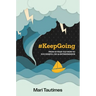 #Keepgoing: From 15 Year-Old Mom to Successful CEO & Entrepreneur